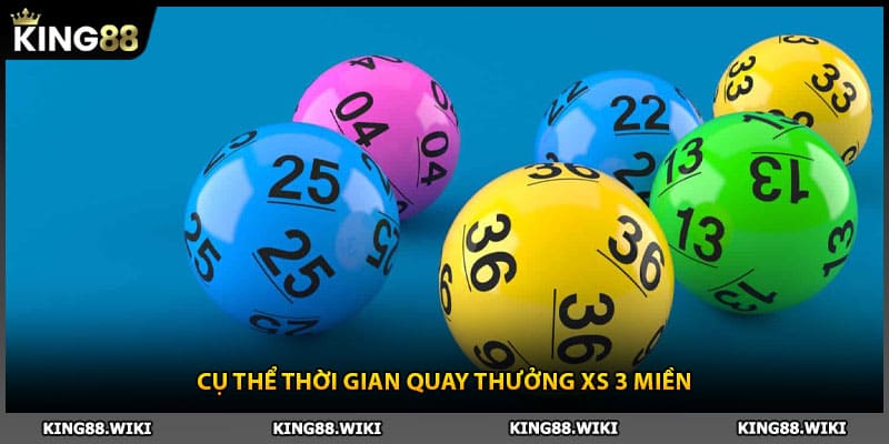 Cụ thể thời gian quay thưởng và trả kết quả xổ số hôm nay