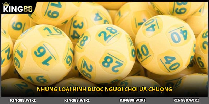 Những loại hình xổ số King88 được người chơi ưa chuộng